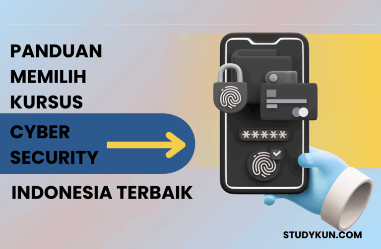 Panduan Memilih Kursus Cyber Security Indonesia Terbaik